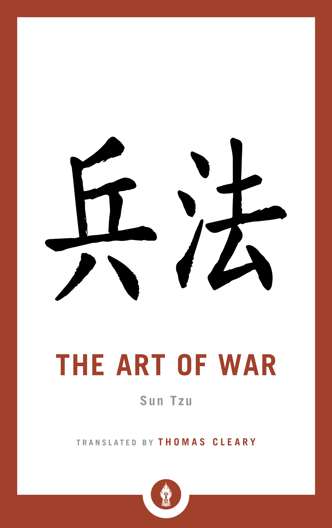 The Art of War By SUN TZU Translated by Thomas Cleary