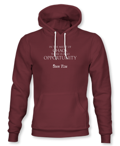 In The Midst Of Chaos, There Is Also Opportunity. ~ Sun Tzu: The Art of War, Hoodie, Unisex, Maroon