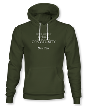 Load image into Gallery viewer, In The Midst Of Chaos, There Is Also Opportunity. ~ Sun Tzu: The Art of War, Hoodie, Unisex, Military Green