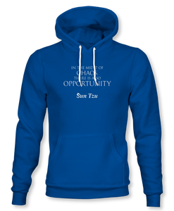 In The Midst Of Chaos, There Is Also Opportunity. ~ Sun Tzu: The Art of War, Hoodie, Unisex, Royal