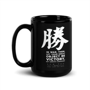 Black Glossy Mug - Let Your Great Object Be Victory